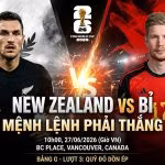Ảnh bìa nhận định trận đấu New Zealand vs Bỉ tại vòng bảng World Cup 2026, điểm nhấn cuộc đối đầu giữa Chris Wood và Kevin De Bruyne.